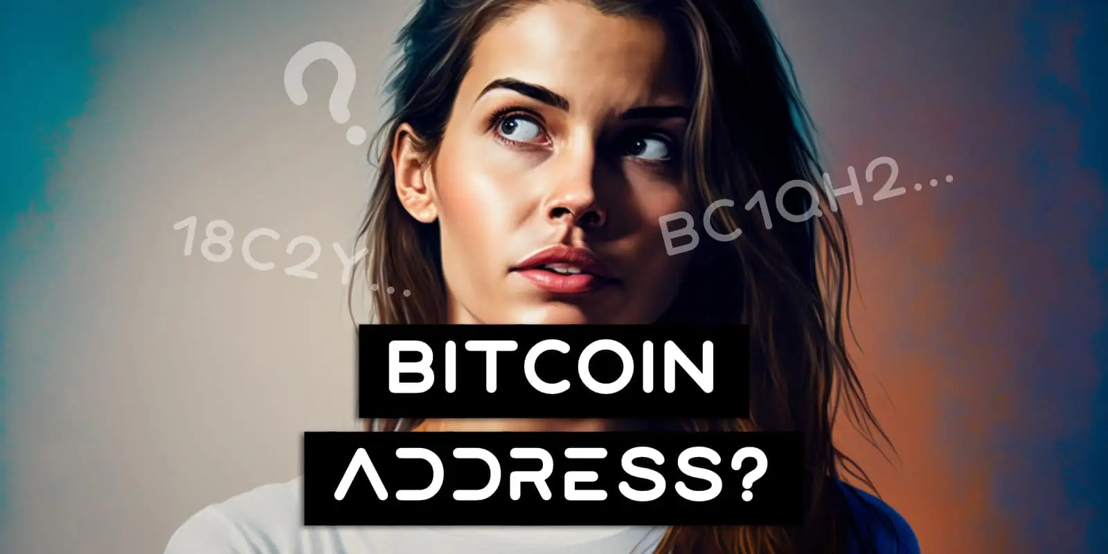 What Is A Bitcoin Address
