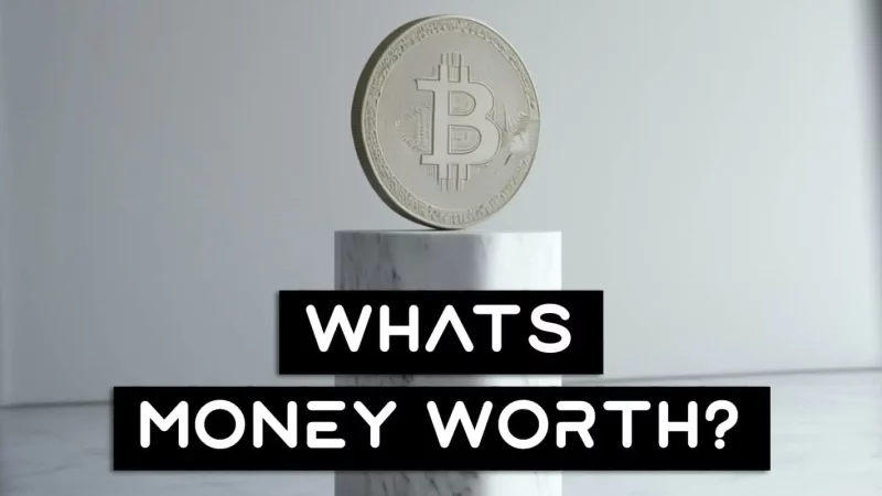 What Is A Bitcoin Worth? The Perfect Money (2023)