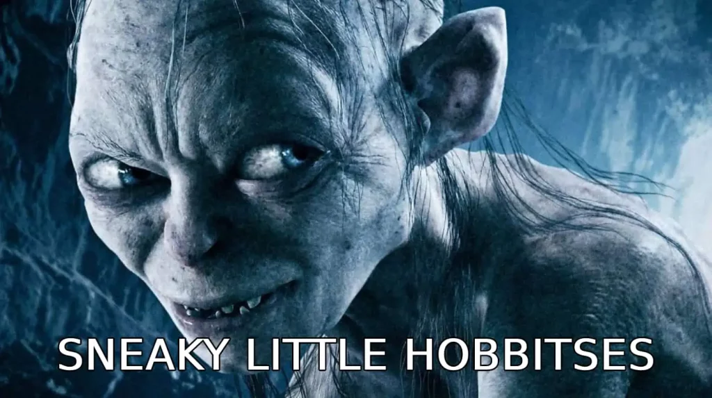 Golum Sneaky Little Hobbitses Meme