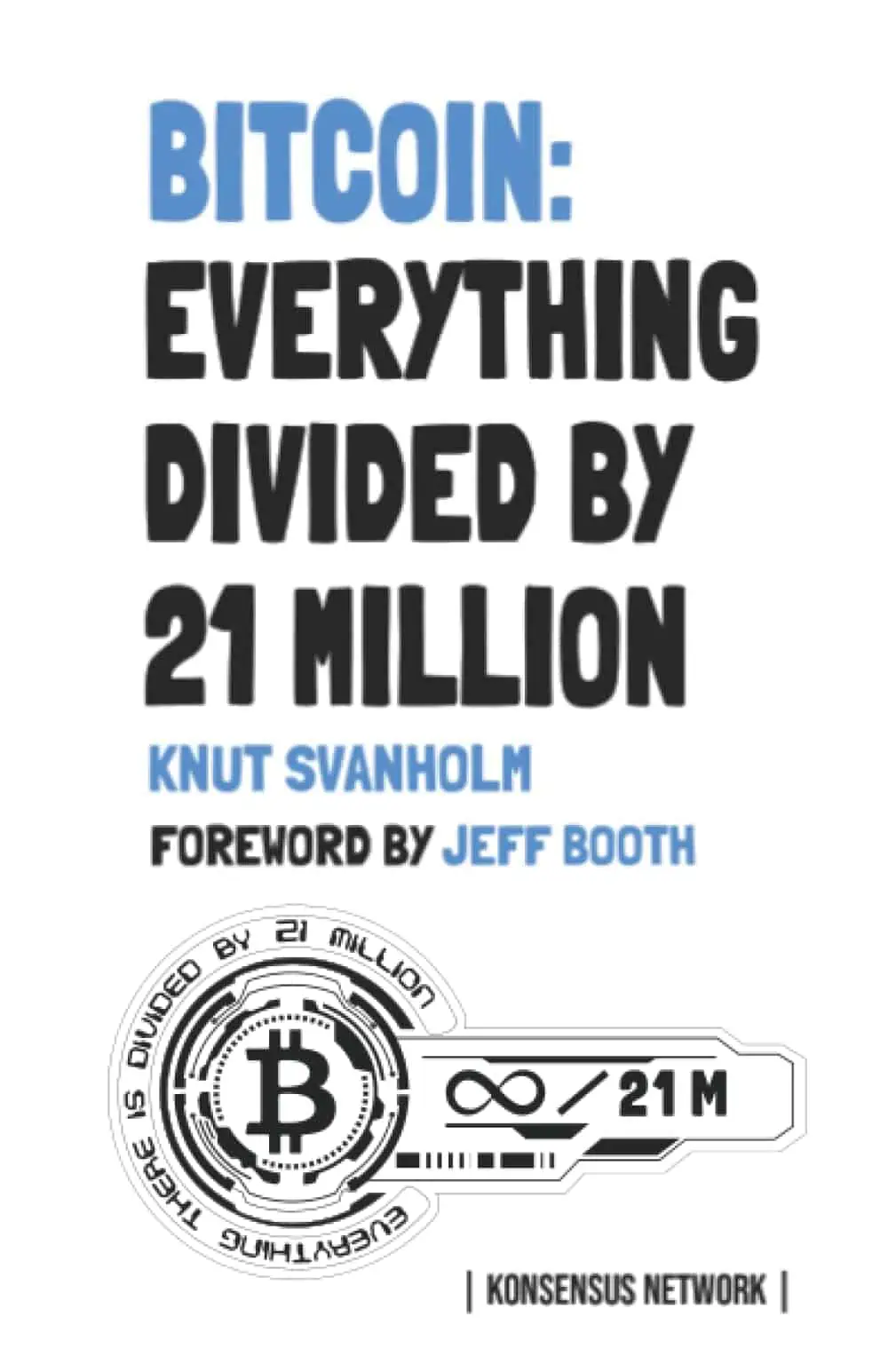 Bitcoin_ Everything Divided By 21 Million