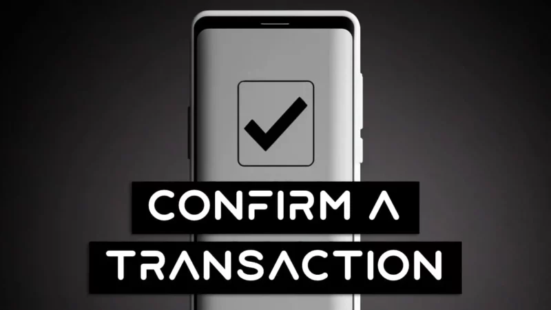How To Confirm A Bitcoin Transaction (Fast And Free 2023)